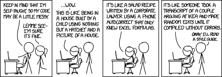 xkcd.com's take on code quality.